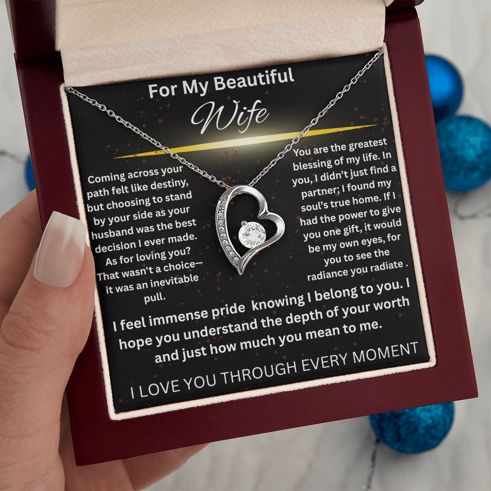 To My Beautiful Wife - I Love You Forever!