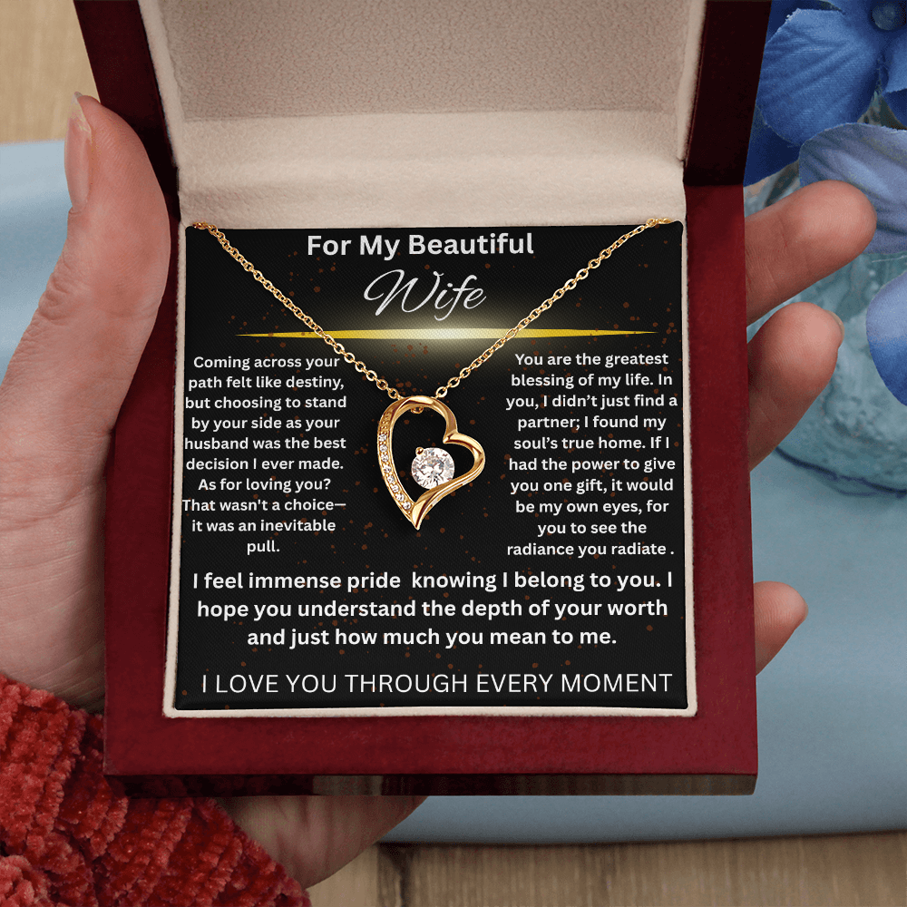 To My Beautiful Wife - I Love You Forever!
