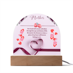 Mom:Our Bond is Unbreakable - Acrylic Dome