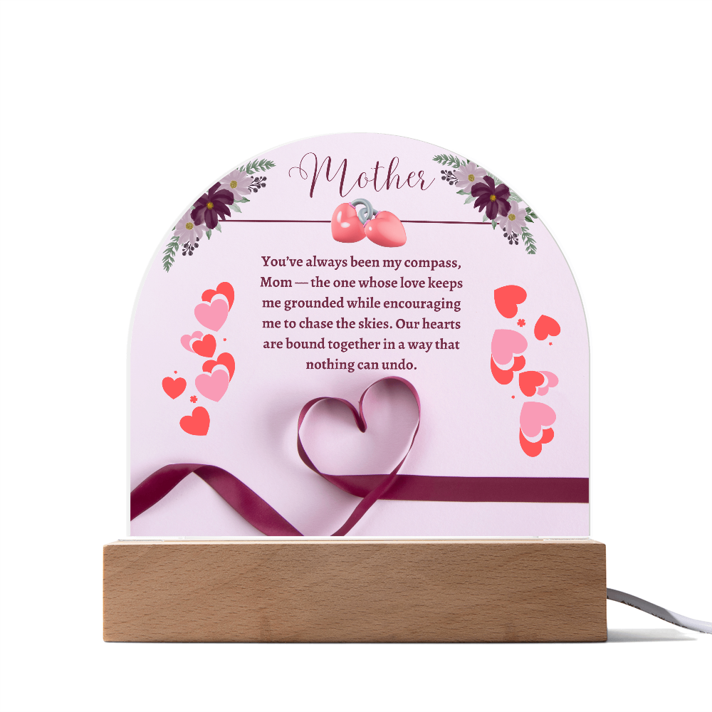 Mom: My Compass in Life -  Acrylic  Dome