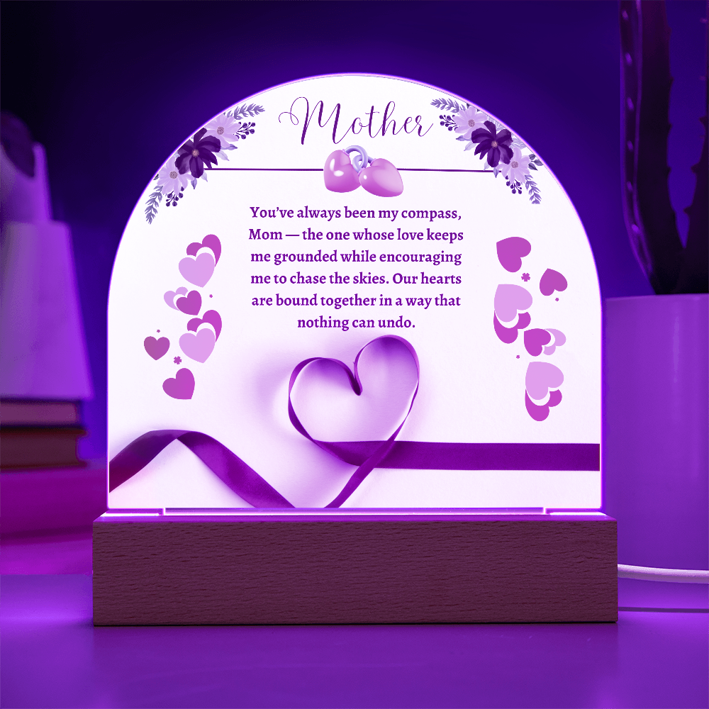 Mom: My Compass in Life -  Acrylic  Dome