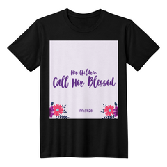 Her Children call her blessed