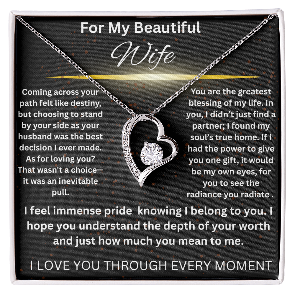 To My Beautiful Wife - I Love You Forever!