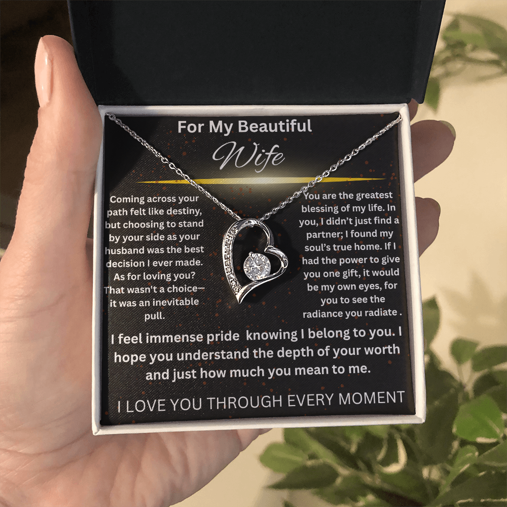 To My Beautiful Wife - I Love You Forever!