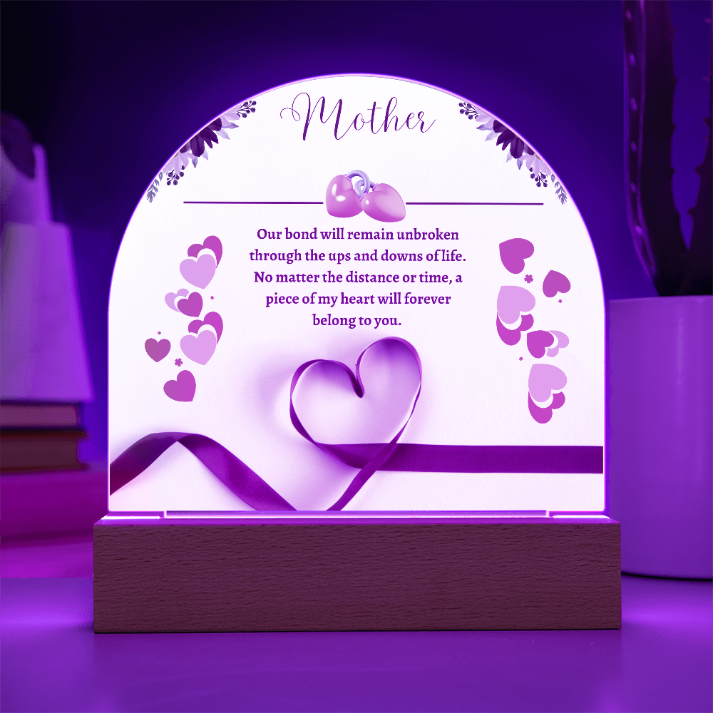Mom:Our Bond is Unbreakable - Acrylic Dome